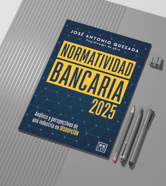 Navegando la Tormenta Regulatoria: La Guía Esencial de José Antonio Quesada para la Normatividad Bancaria 2025